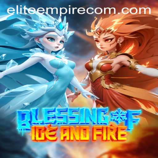 Exploring the World of BlessingofIceandFire and the Rise of the ELITE EMPIRE