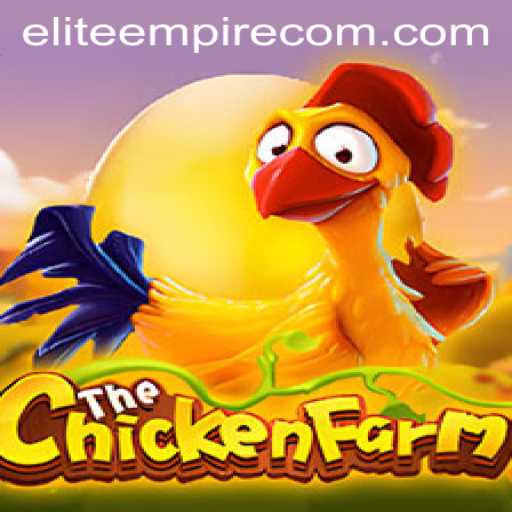Exploring the Exciting World of ChickenFarm: ELITE EMPIRE