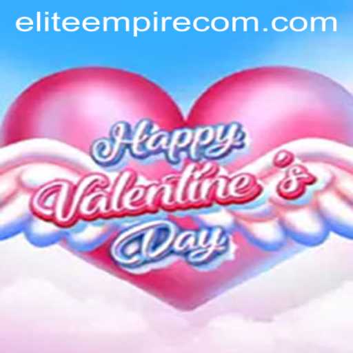 Discover the Thrills of HappyValentinesDay: A Strategic Adventure with ELITE EMPIRE